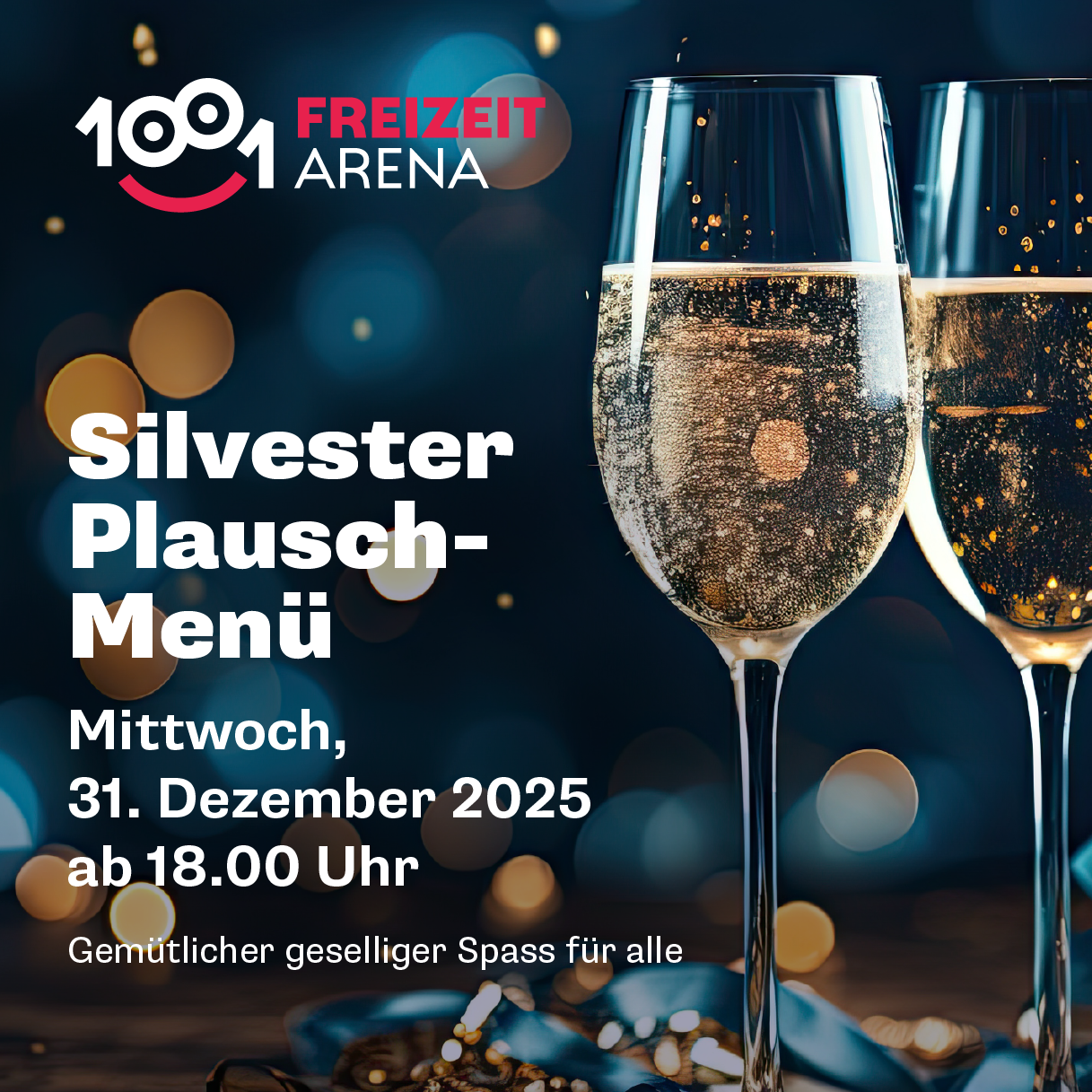 1001 Freizeit Arena Amriswil - Silvester Plausch Menü